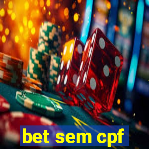 bet sem cpf